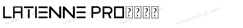latienne pro字体转换